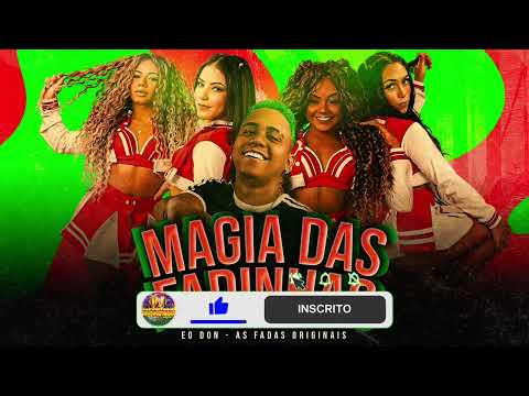 🇧🇷 É O DON E AS FADAS - MAGIA DAS FADINHAS (Remix Brega Funk)