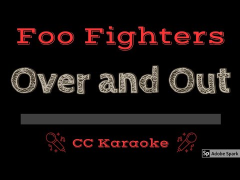 Foo Fighters • Over and Out (CC) [Karaoke Instrumental Lyrics]