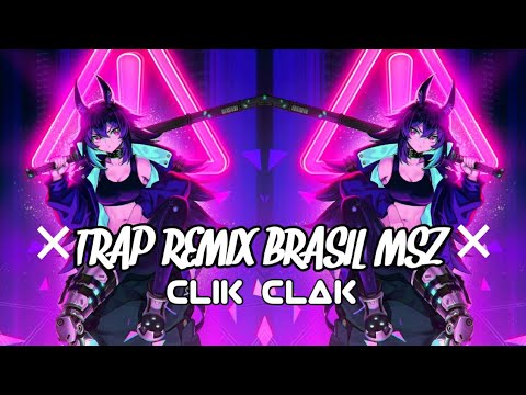 SKTECH X DNF FEAT. SARY ×《CLIK CLAK》×TRAP REMIX BRASIL MSZ 2.0