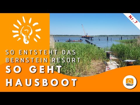 Teil 7: So entsteht das Bernstein-Resort an der Ostsee in Mecklenburg-Vorpommern | So geht Hausboot