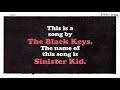 The Black Keys - Sinister Kid (Lyrics)