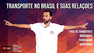 TRANSPORTE NO BRASIL | AULA COMPLETA | GEOGRAFIA |