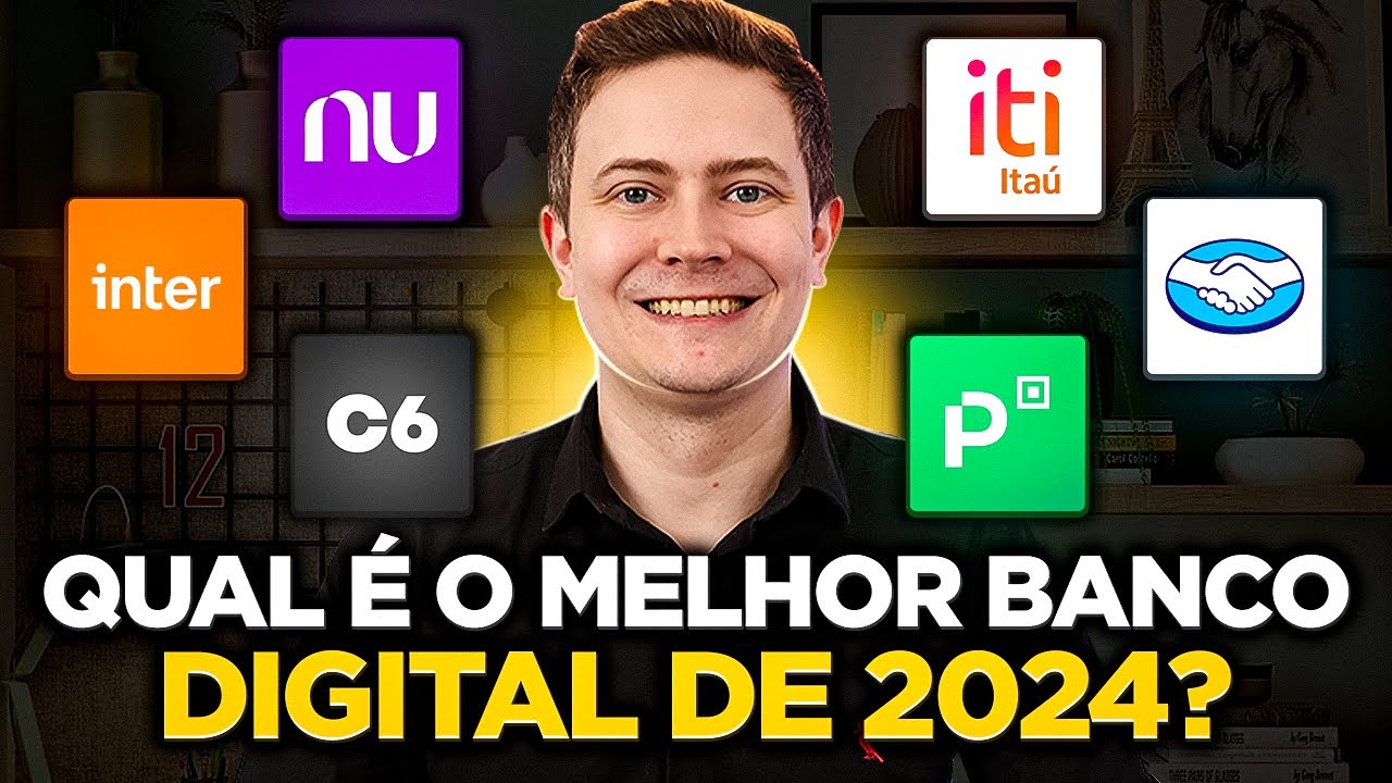QUAL É O MELHOR BANCO DIGITAL DO BRASIL EM 2024? [Ranking Atualizado!]