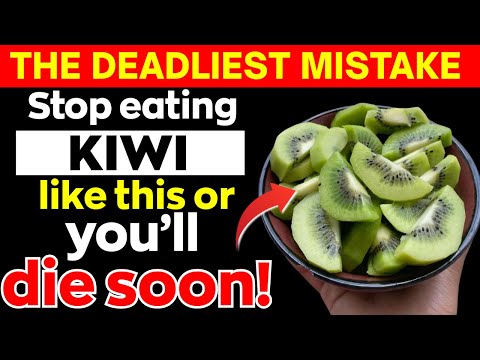 Eat Kiwi? Avoid THESE 8 Dangerous MISTAKES | Kiwi Mistakes Senior MUST Know! | Senior Health