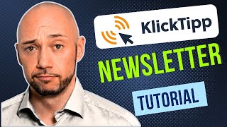 Klick-Tipp Tutorial (Full Guide) - Newsletter erstellen und Testen