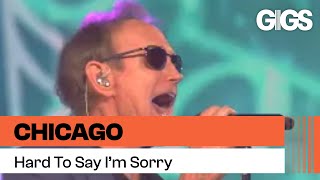 Chicago - Hard to Say I&#39;m Sorry / Get Away [Live At 55]
