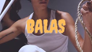 BALAS Music Video