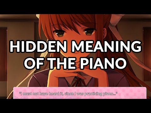 The Hidden Meaning of Monika's Piano - Doki Doki Literature Club Theory