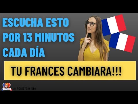 👉 Escucha Esto por 13 MINUTOS Cada Día y Tu FRANCES CAMBIARA!!! 🔵⚪🔴