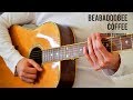 Beabadoobee – Coffee EASY Guitar Tutorial With Chords / Lyrics