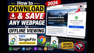 How to Download & Save Any Webpage for Offline Viewing – FREE SingleFi