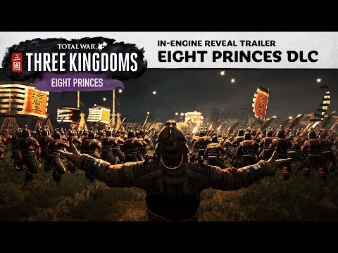 Total War: THREE KINGDOMS - Eight Princes Reveal Trailer thumbnail