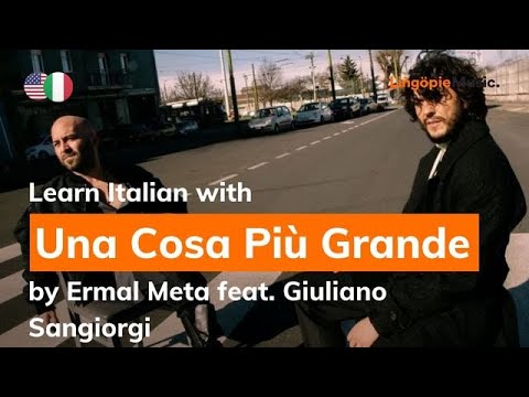 Ermal Meta Feat. Giuliano Sangiorgi - Una Cosa Più Grande (Lyrics / Testo English & Italian)