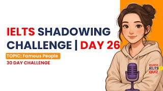 Day 26– IELTS Shadowing Challenge | 5 Speaking Questions with Band 9 Answers