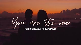 You Are The One by Toni Gonzaga ft. Sam Milby Lyrics