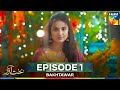 Bakhtawar Episode 1