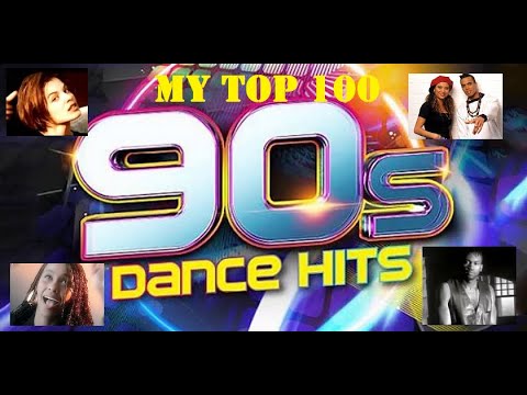 My top 100 of 90's dance songs