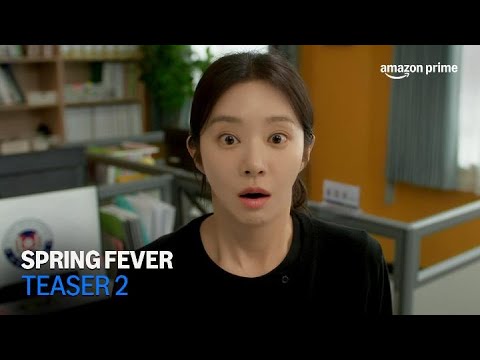 Spring Fever | Teaser 2 | Amazon Prime