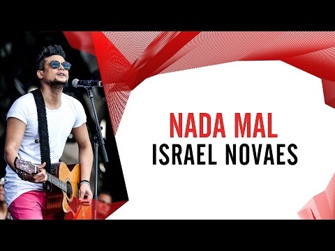 Nada Mal - Israel Novaes - Villa Mix Goiânia 2016 ( Ao Vivo )