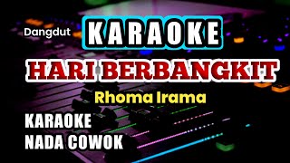 Download lagu HARI BERBANGKIT KARAOKE - RHOMA IRAMA - NADA PRIA / COWOK mp3 Download lagu HARI BERBANGKIT KARAOKE - RHOMA IRAMA - NADA PRIA / COWOK mp3