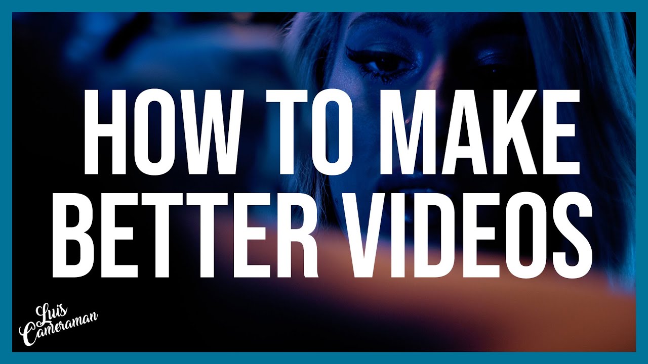 Video Production 101 - 10 tips for better videos