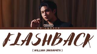 Download lagu Flashback - William Jakrapatr - Lyrics [ Han/Rom/IND/ENG ] mp3
