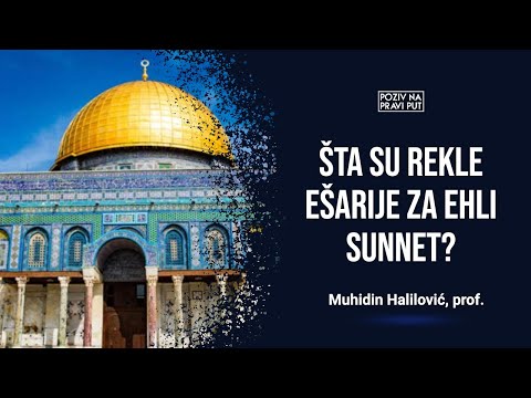 ŠTA KAŽU EŠARIJE ZA EHLI SUNNET? - Muhidin Halilović, prof. ᴴᴰ┇Poziv na pravi put