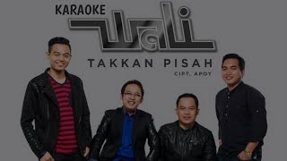 Download lagu Karaoke Wali Band - Takkan Pisah (Lirik Non Vocal) mp3 Download lagu Karaoke Wali Band - Takkan Pisah (Lirik Non Vocal) mp3