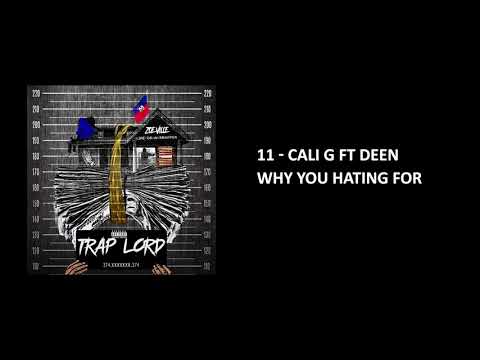 Cali G Ft Deen - Why You Hating For