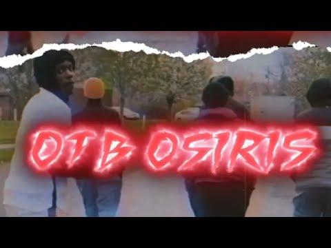 OTB OSIRIS "EASTSIDE"(Official Video)
