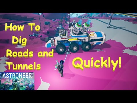 Astroneer - How to Dig Roads and Tunnels Quickly!