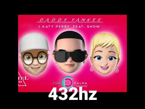 Katy Perry, Daddy Yankee, Snow - Con Calma [Remix] (432hz)