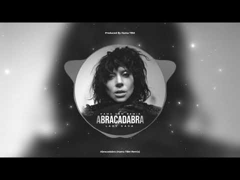 Lady Gaga - Abracadabra (Hama TBM Remix)