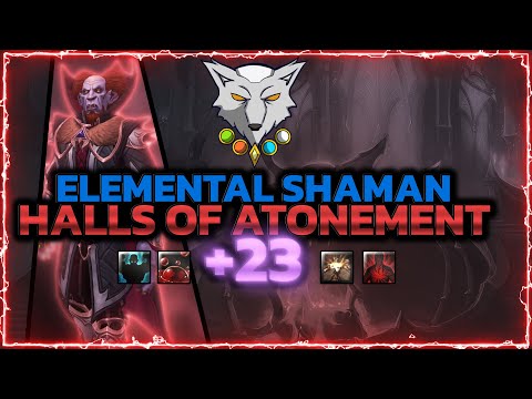 Barokoshama | Shadowlands Mythic + 23 HALLS OF ATONEMENT | Elemental Shaman PoV