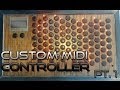 Custom MIDI Controller Overview - Shaping The ...