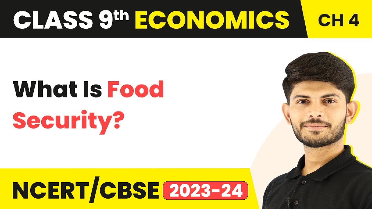Class 9 Economics Chapter 4 | What Is Food Security - Food Security in India