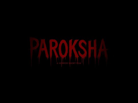 Paroksha - A Horror Short  Film trailer 