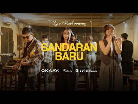 OKAAY & Gisel - Sandaran Baru (Official Live Performance)