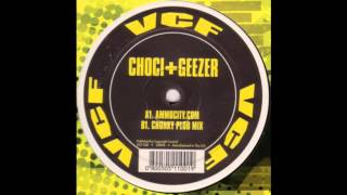 Choci & Geezer - Ammocity.com (Chunky Plod Mix) (Acid Techno 2001)