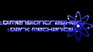 Dimensioncrasher - Dark Mechanics