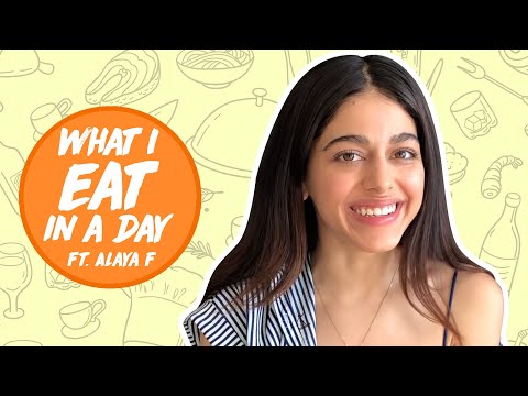 What I Eat In A Day Ft. Alaya F | Alaya Furniturewala Interview | Femina