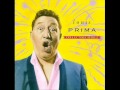 Louis Prima & Kelly Smith Sentimental Journey