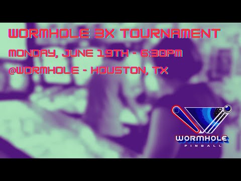 Wormhole IFPA Monday Night 3X Pinball Tournament - June 2023