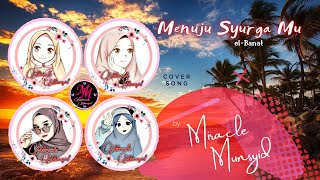 Download lagu Menuju SyurgaMu - el-Banat (Cover Miracle Munsyid) mp3 Download lagu Menuju SyurgaMu - el-Banat (Cover Miracle Munsyid) mp3