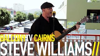 STEVE WILLIAMS - THIS DREAM IS YOU (BalconyTV)