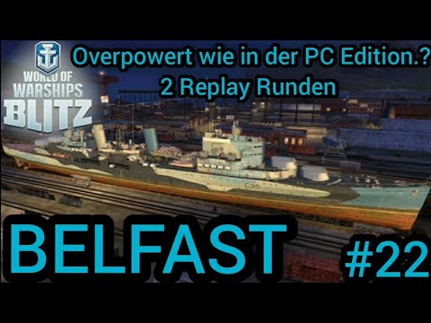 Lohnt sich die BELFAST und ist sie auch so Krass Overpowert wie in der PC Edition.? WoWsBlitz #22