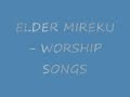 Elder Mireku - Worship mix (Gospel)