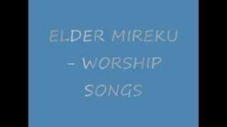 Elder Mireku – Worship Gospel Mix