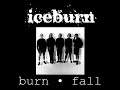 Iceburn (USA) - Burn • Fall (Single, 1990)