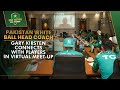 Pakistan White-Ball Head Coach Gary Kirsten Connects with Players in Virtual Meet-up | PCB | MA2A